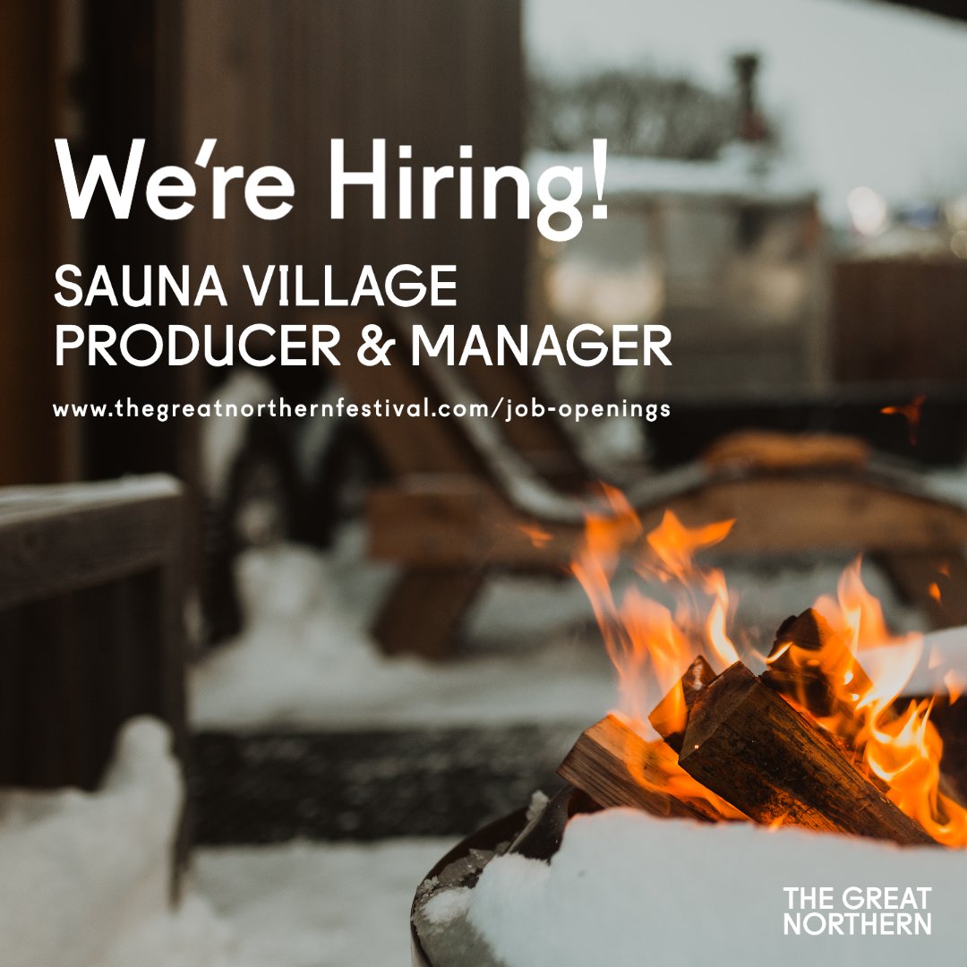 The Great Northern is hiring! Our fun, passionate, and creative team is looking for a seasonal, part-time Sauna Village Producer and Manager. Learn more + apply: bit.ly/tgn-jobs