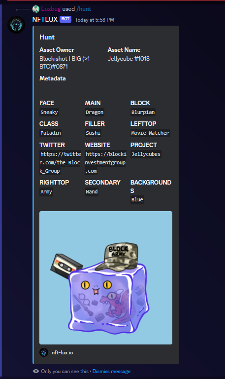 nftlux's tweet photo. Our new hunt command is now live in @The_Block_Group! 

Find the owner of an asset using one simple command.

By connecting your wallet to https://t.co/W4OUfhSTbn, you raise the likelihood of being DMed for an offer. https://t.co/7uuSzF8a1c