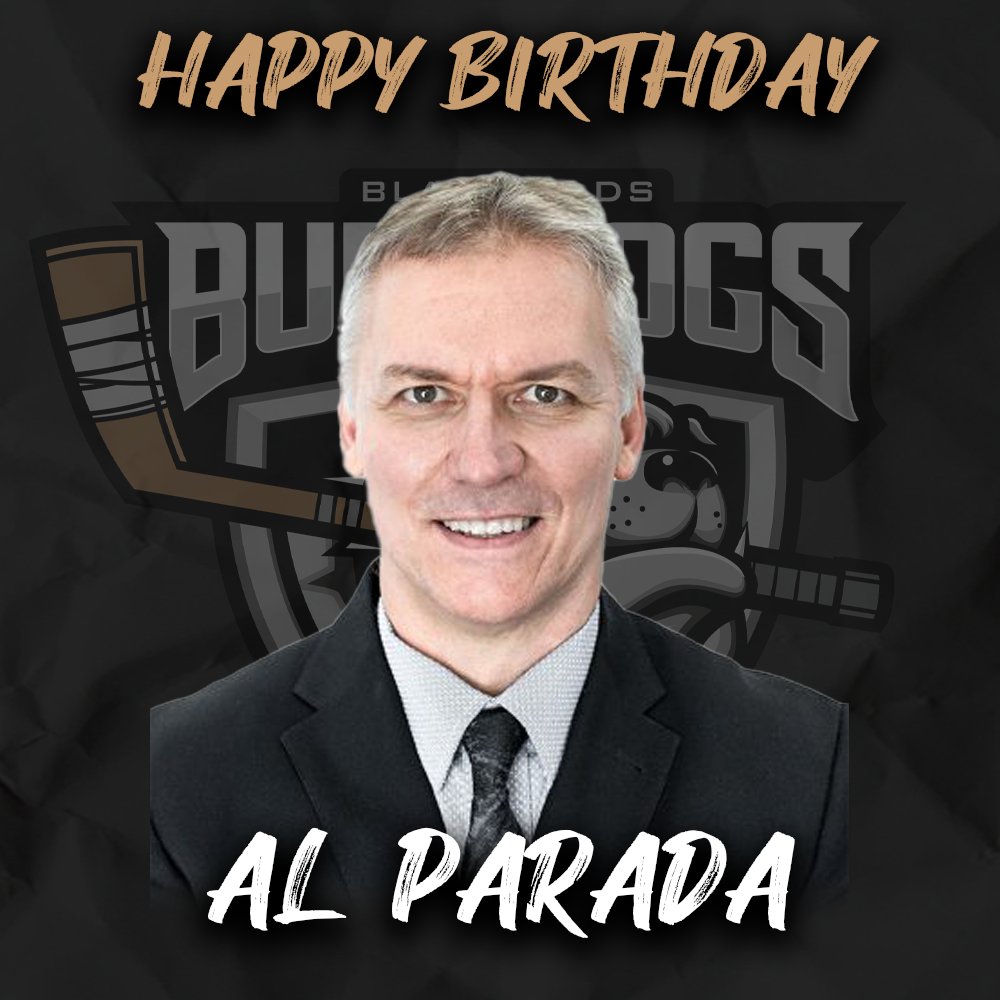 bbulldogs_'s tweet photo. Join us in wishing Al Parada, our Director of Hockey Operations, a Happy Birthday today! 🥳🐾 https://t.co/oJN0rkTlJz