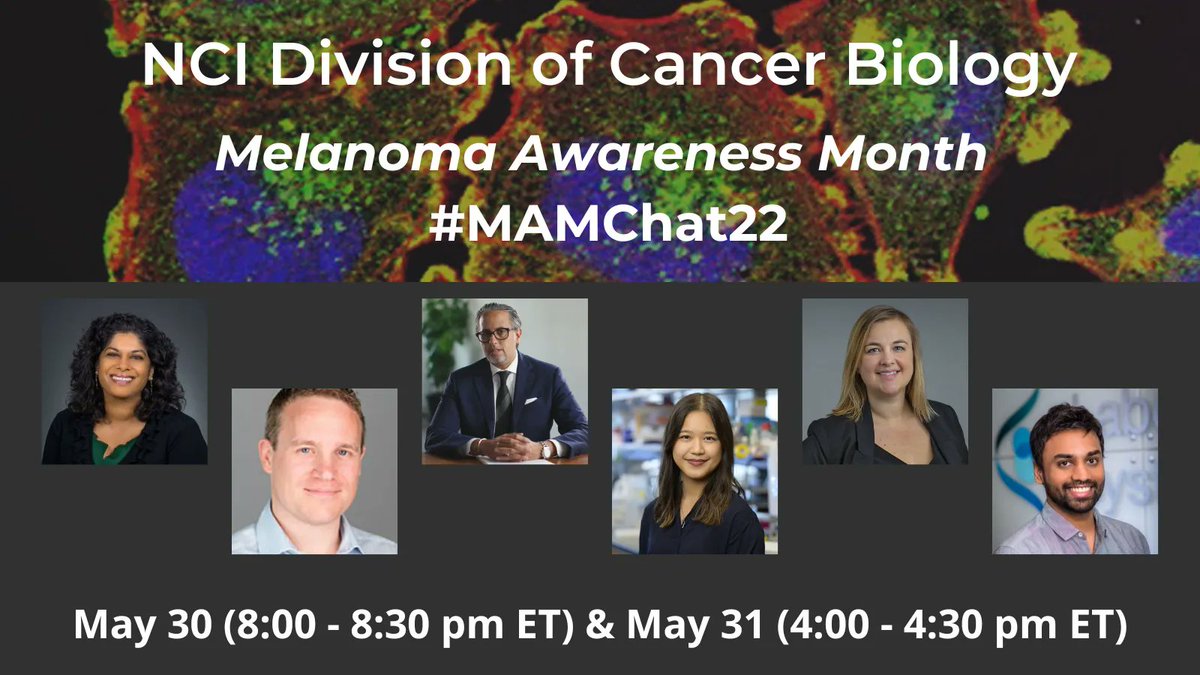 DYK that the @NCICancerBio #MAMChat23 on May 30 (8:00 – 8:30 pm ET) & May 31 (4:00 – 4:30 pm ET) with @AshaniTW, @KarrethLab, @DLMQN, @OmidHamidMD, @ajitjohnson_n, & @theLundLab will discuss recent advances and future directions for #SkinCancer research? #MelanomaAwarenessMonth