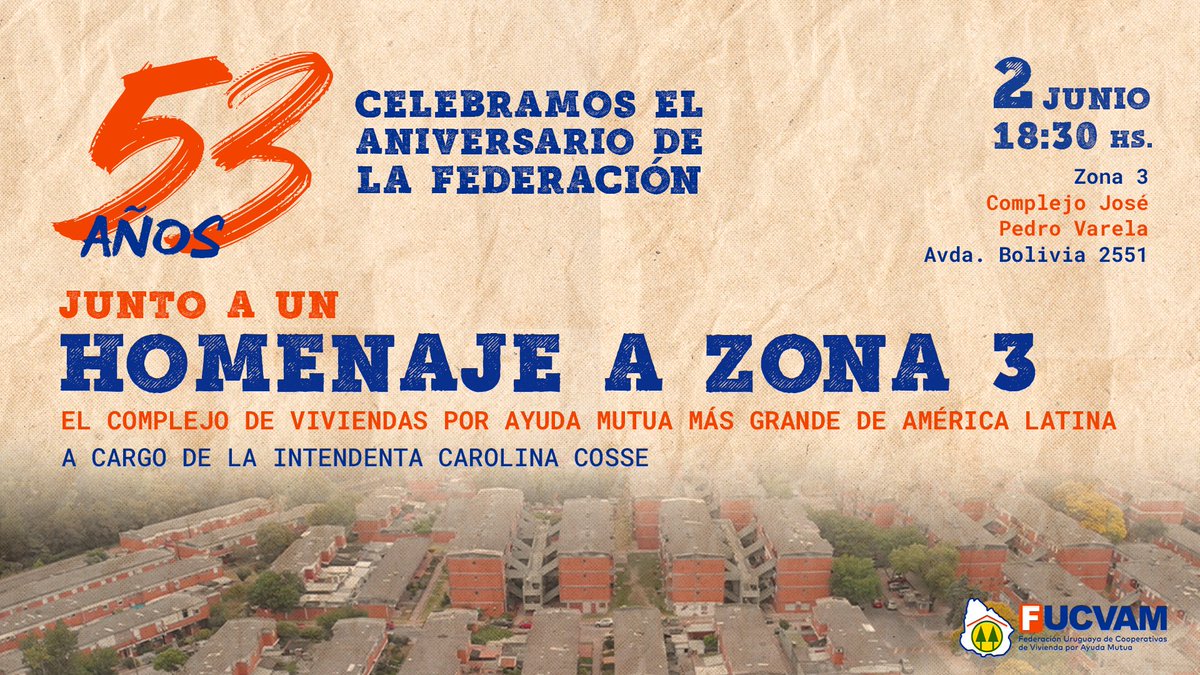 Celebramos los 53 años de la Federación, el próximo 2 de junio, a partir de las 18:30 horas 

Junto a un homenaje a Zona 3, en el complejo de viviendas por ayuda mutua más grande de América Latina, a manos de la intendenta, <a href="/CosseCarolina/">Carolina Cosse</a> 

¡Las y los esperamos!