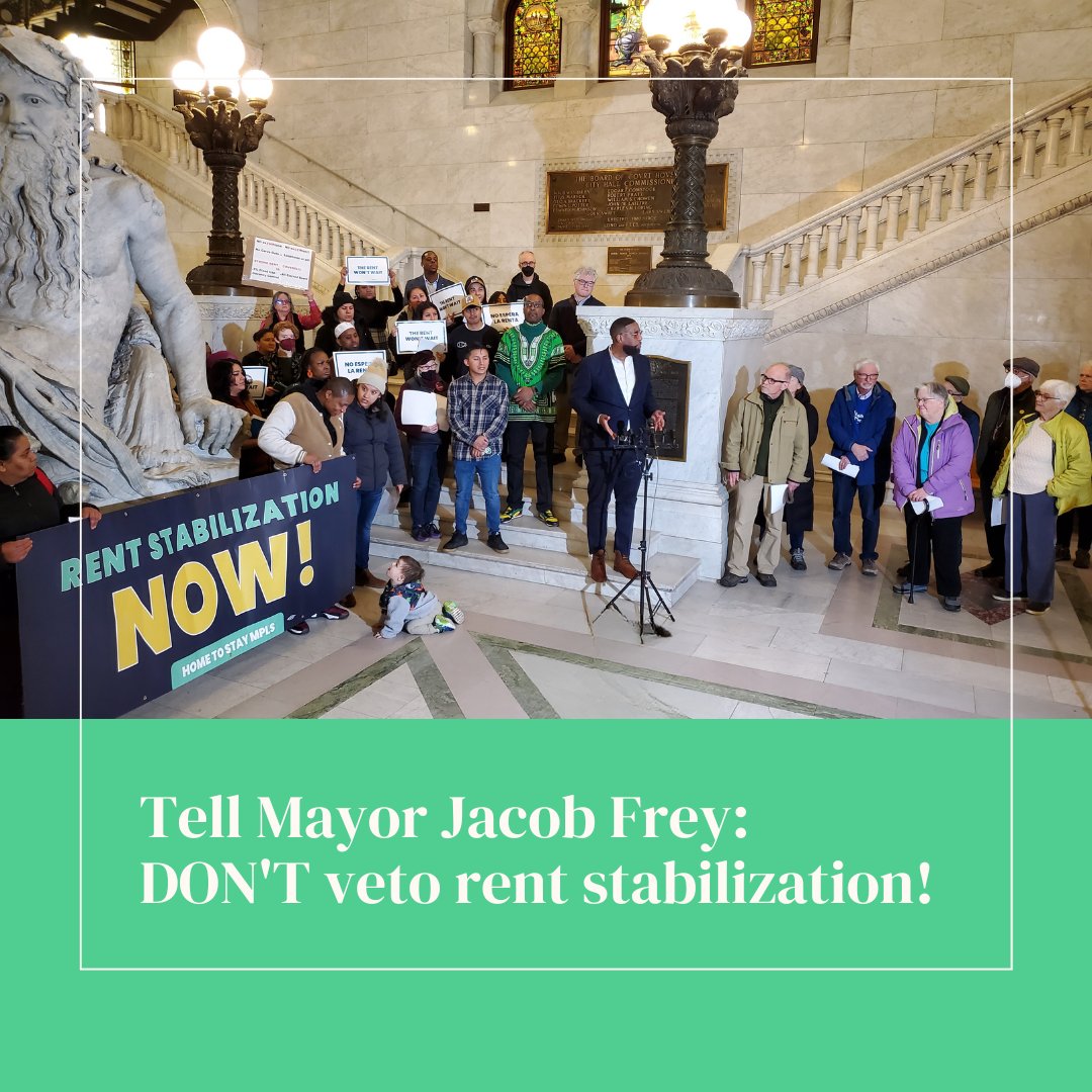 📣The Minneapolis City Council just approved the first step toward passing rent stabilization in November! But <a href="/MayorFrey/">Mayor Jacob Frey</a> has said he'll veto #RentStabilization. Email him NOW to ask that he NOT veto this important decision.

secure.everyaction.com/_rh5iGGbiEKP4z…