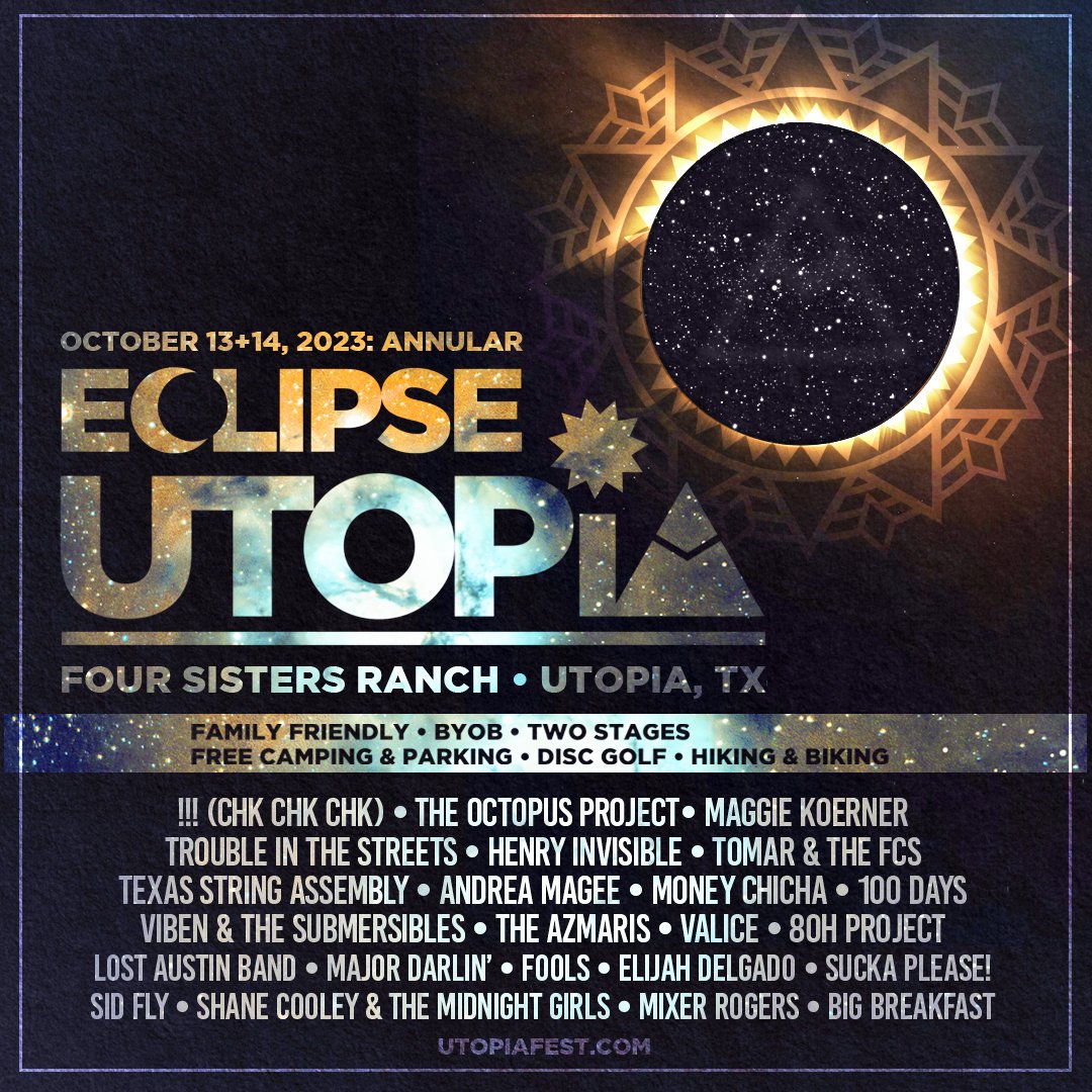 Heading to Utopia, Texas for Eclipse UTOPiA in October! It’ll be a campout, dance party, and viewing party for the Annular Solar Eclipse. Come check it out. eclipseutopia.com