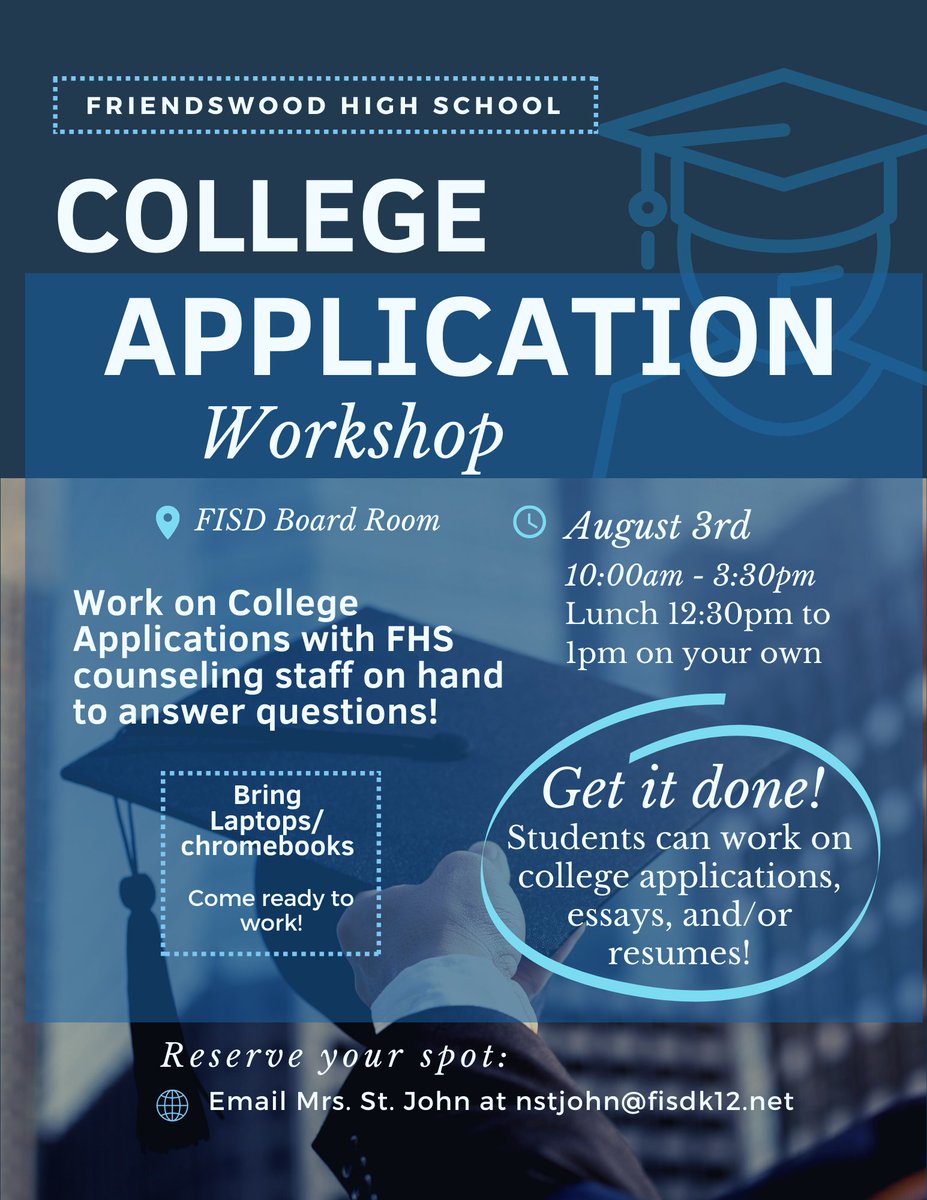 Junior FHS Students (Rising Seniors), as you make plans for the summer, don't forget to reserve your spot for the College Application Workshop being held in August. See flyer for details! @friendswoodisd @FISDEdFd