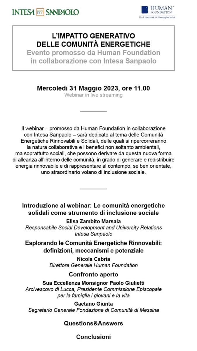 📌Mercoledì 31 maggio ore 11‼️
🔺L’IMPATTO GENERATIVO DELLE COMUNITÀ ENERGETICHE
👉🏻#Webinar promosso da Human Foundation in collaborazione con <a href="/intesasanpaolo/">Intesa Sanpaolo</a>. 
🗣️Con <a href="/nicolacabria/">Nicola Cabria</a>, <a href="/ZambitoElisa/">Elisa Zambito Marsala</a>, Mons. Paolo Giulietti, Gaetano Giunta.
INFO➡️bit.ly/3IH9KLI
IL PROGRAMMA⤵️