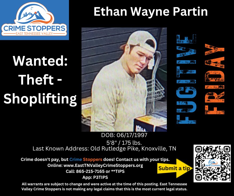 Have you seen #fugitive Ethan Wayne Partin? 

If you know where he's hiding out contact East Tennessee Valley Crime Stoppers. You will remain 100% anonymous and if your tip leads to his arrest we will pay you a CASH reward. 

#CrimeStoppers #FugitiveFriday #WANTED #theft