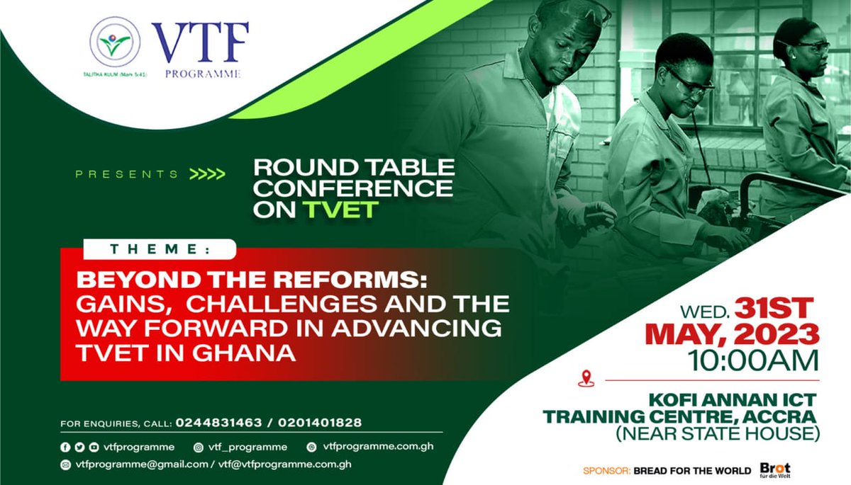 vtfprogramme's tweet photo. Round table conference on TVET forum will be organized at Kofi ICT Training center on the Wednesday,31st, May 2023.
 
For more enquires contact the following numbers;
0244831463.
0201401828. https://t.co/ffY0nkMbQ2