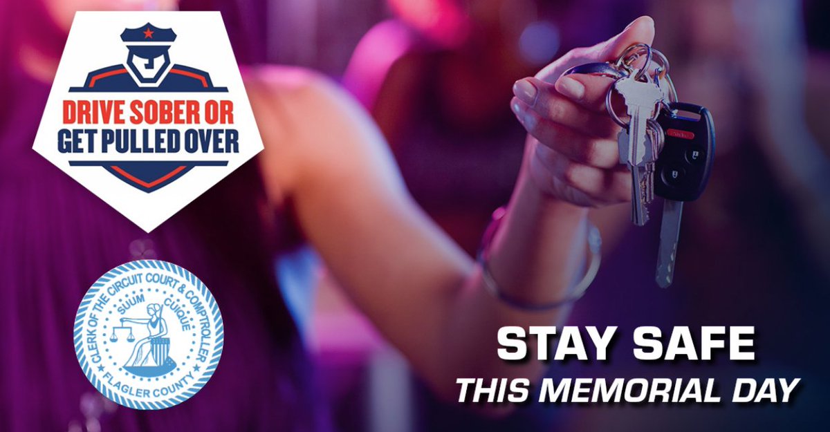 FlaglerClerk's tweet photo. Plan ahead to ensure your Memorial Day is safe! 
-
#DriveSober or #GetPulledOver #drivesober #flaglerclerks #FLClerks https://t.co/RZSSKeUiBO