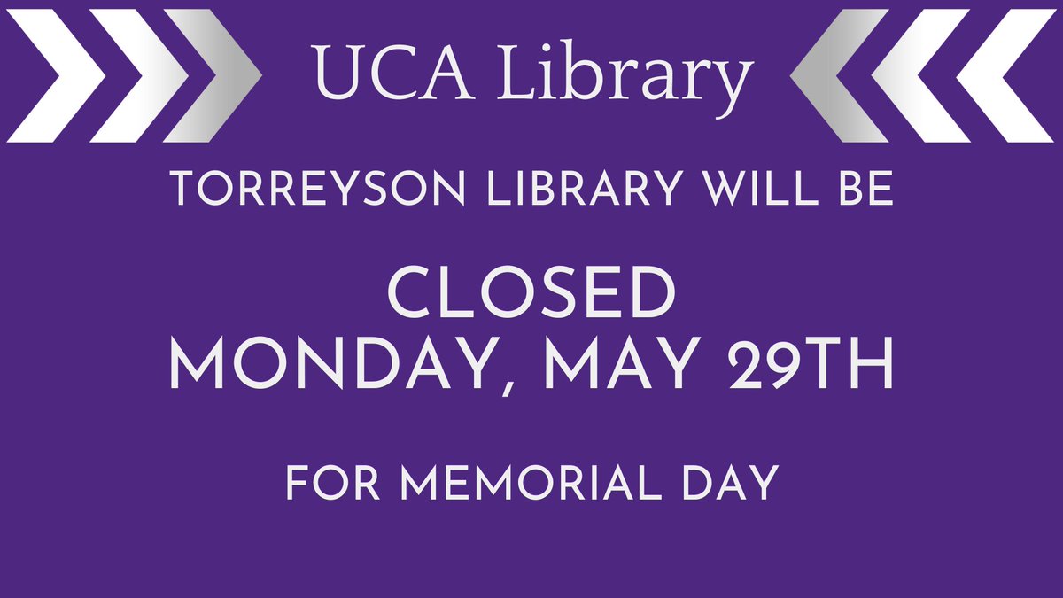 Torreyson Library will be closed Monday, May 29th in observance of Memorial Day.