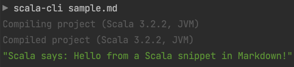 ScalaSpace's tweet photo. Scala CLI experimental feature of the week: support for Markdown sources!

Pass a .md file instead of .scala or .sc and run Scala code from the contained snippets. Run tests within your docs, or create a runnable blog post.

The possibilities are endless! https://t.co/Ss5S6XMuNH
