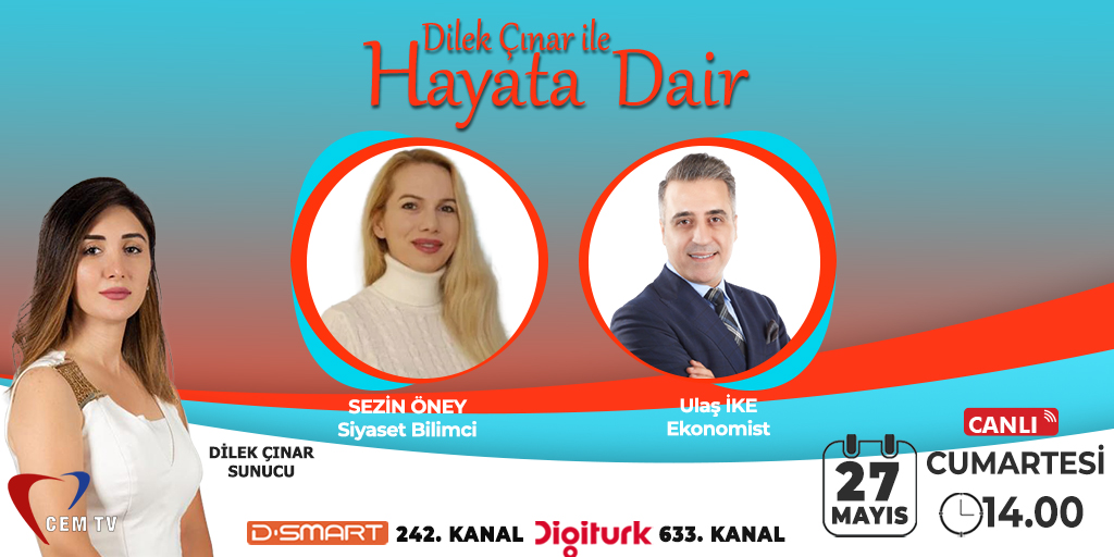 Dilek Çınar'ın sunduğu Hayata Dair programına; Siyaset Bilimci Sezin Öney ve Ekonomist Ulaş İke konuk olacak. 

📅 27 MAYIS CUMARTESİ 
🕛 14.00
📺 Cem TV
#Hayatadair #cemtv
@SezinOney @ulasike