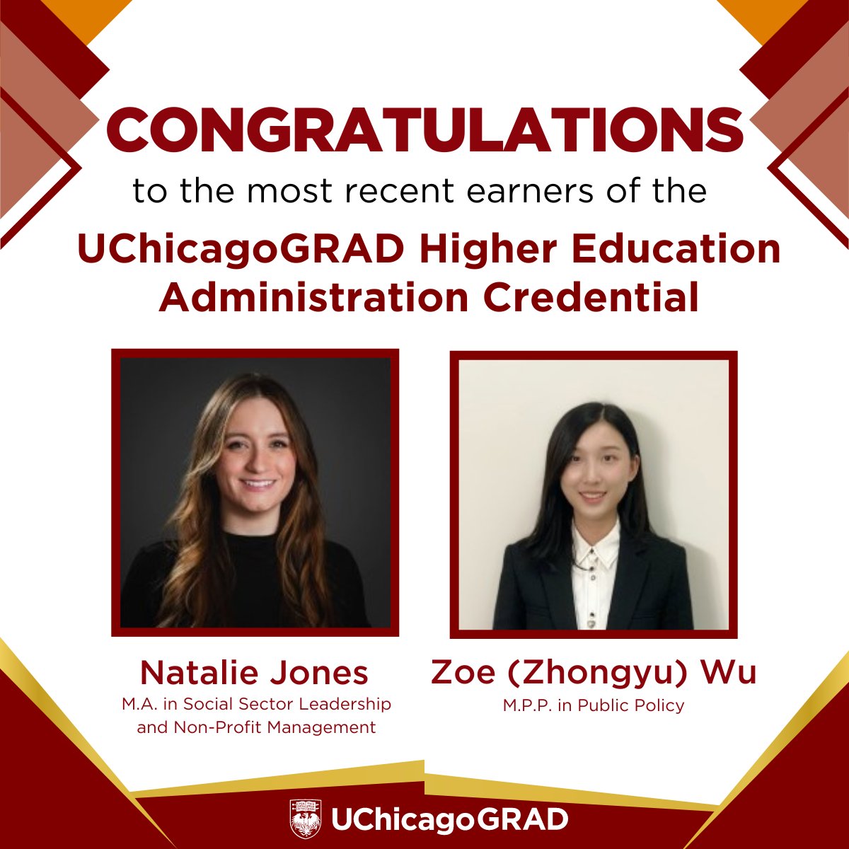 Congrats to Natalie Jones, M.A. in Social Sector Leadership and Non-Profit Management, and Zoe (Zhongyu) Wu, M.P.P. in Public Policy, who recently earned their Higher Education Administration (HEA) Credential! More about the Credential at grad.uchicago.edu.