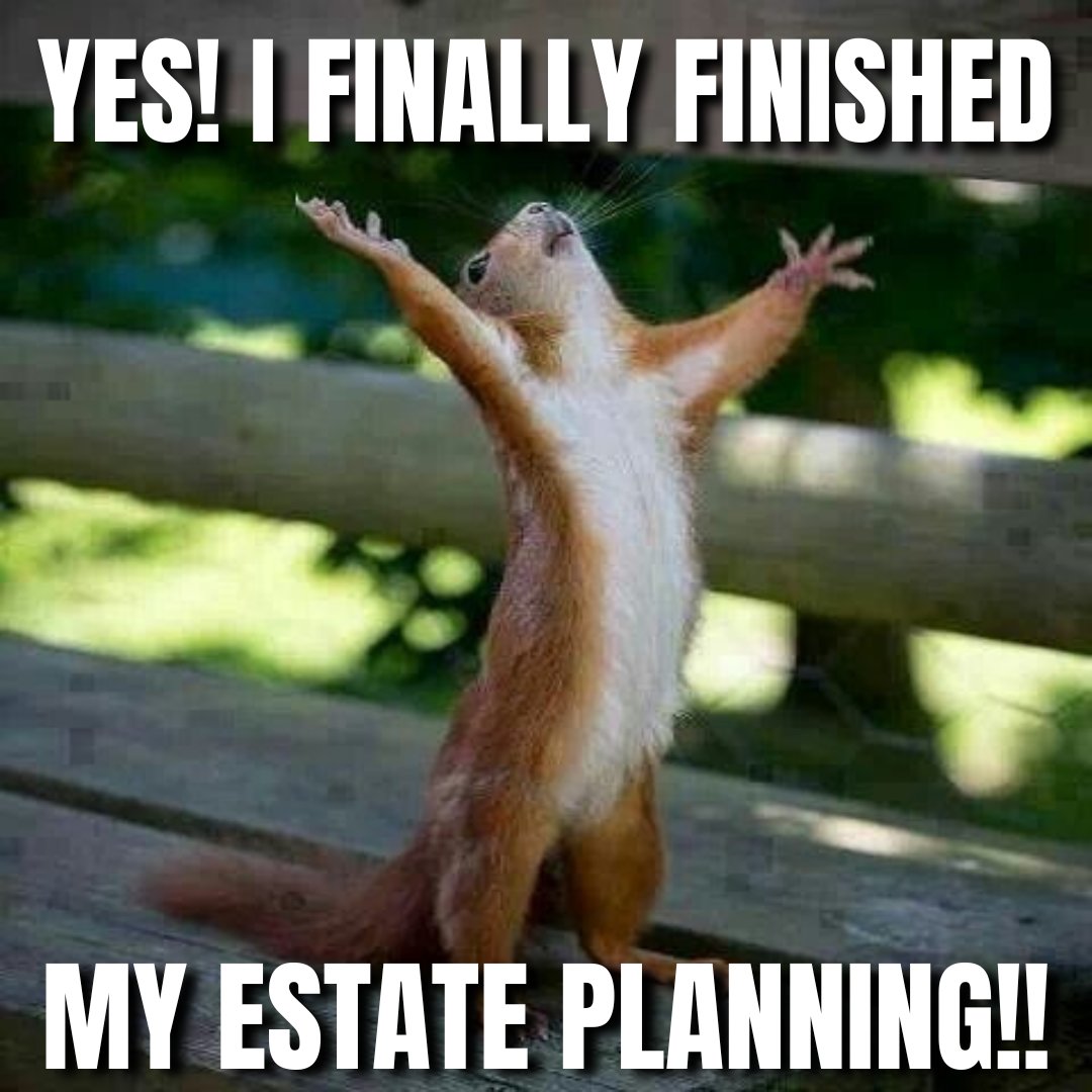 Feels good, doesn’t it!

#Celebrate   #EstatePlan   #Done