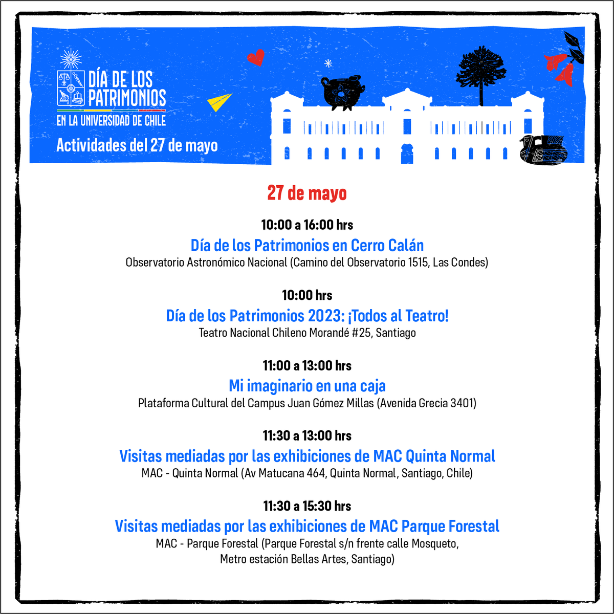 Más actividades del SÁBADO 27, esta vez en Cerro Calán, el Teatro Nacional Chileno <a href="/tnchtnch/">Teatro Nacional Chileno</a>, la Plataforma Cultural en el Campus JGM en Ñuñoa, y en las sedes del <a href="/Museo_MAC/">Museo de Arte Contemporáneo</a> en Quinta Normal y Parque Forestal.