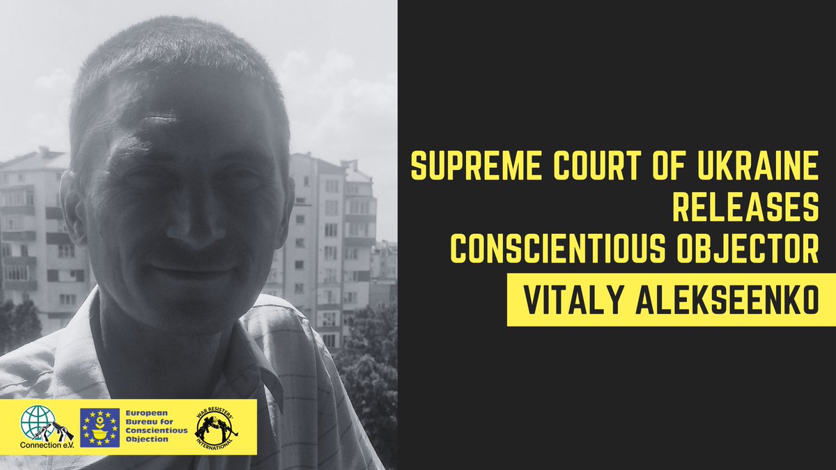 ⚖️🇺🇦Supreme #Court of #Ukraine releases a #PrisonerOfConscience: #ConscientiousObjector ☮️Vitaly #Alekseenko❤️ Joint Press Release by @ebcobeoc, @warresistersint and Connection e.V. including Vitaly's statement! ebco-beoc.org/node/572 #ObjectWarCampaign #NoToWar #StopTheWar