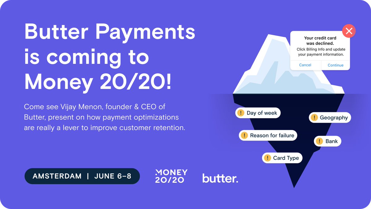 Butter (@butterpayments) on Twitter photo We're excited to announce that Butter is going to <a href="/money2020/">Money20/20</a> in Amsterdam on June 6-8!
Come see <a href="/vijay_menon/">Vijay Menon</a>, founder & CEO of Butter, present on 'Accidental Churn', and how Butter's technology enables payment optimizations to improve customer retention. We're excited to announce that Butter is going to <a href="/money2020/">Money20/20</a> in Amsterdam on June 6-8!
Come see <a href="/vijay_menon/">Vijay Menon</a>, founder & CEO of Butter, present on 'Accidental Churn', and how Butter's technology enables payment optimizations to improve customer retention.