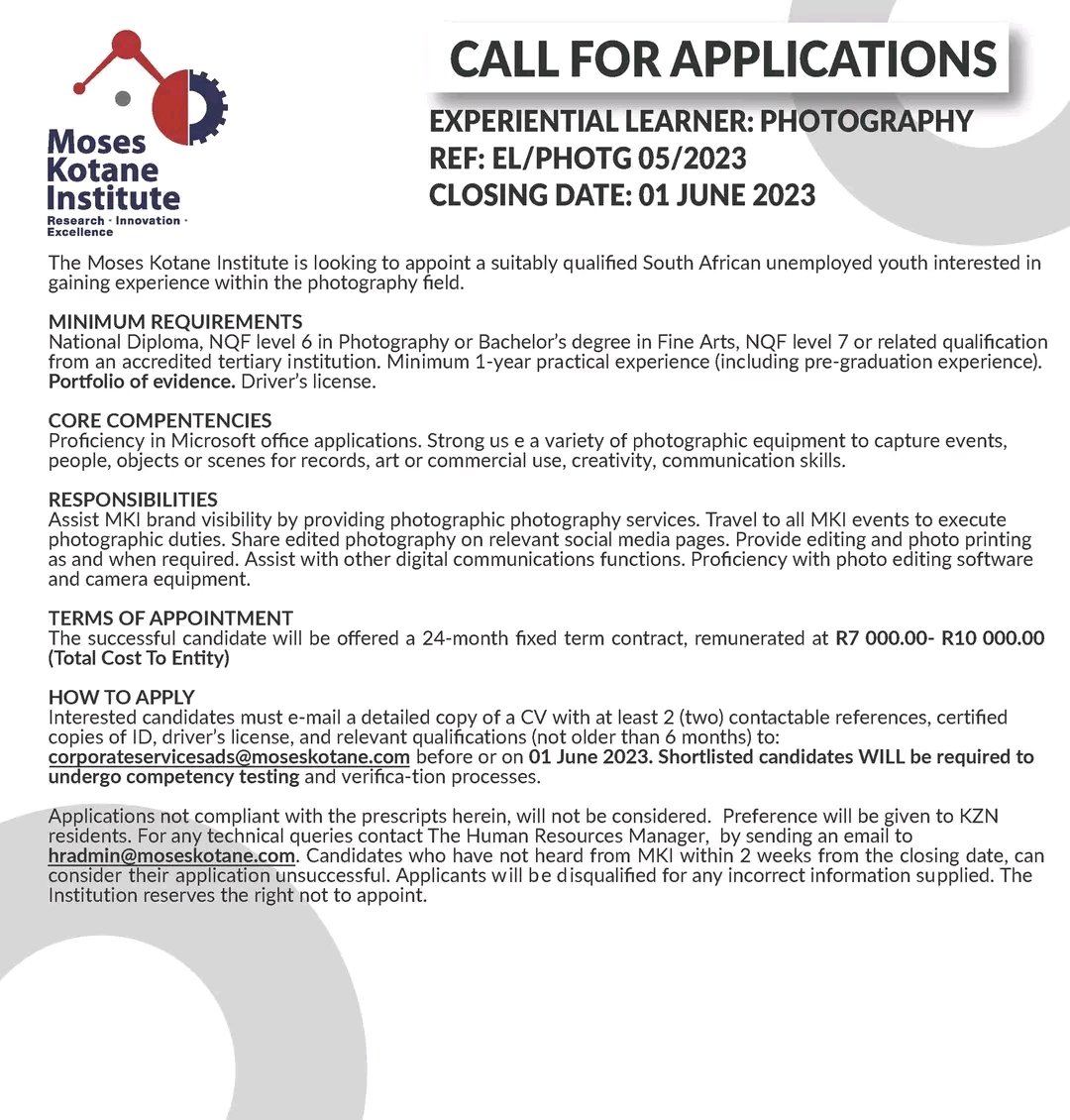 CALL FOR APPLICATIONS!!!
The Moses Kotane Institute is looking to appoint a suitably qualified South African unemployed youth interested in gaining experience within the photography field.
#MKI
#callforapplications
#photography