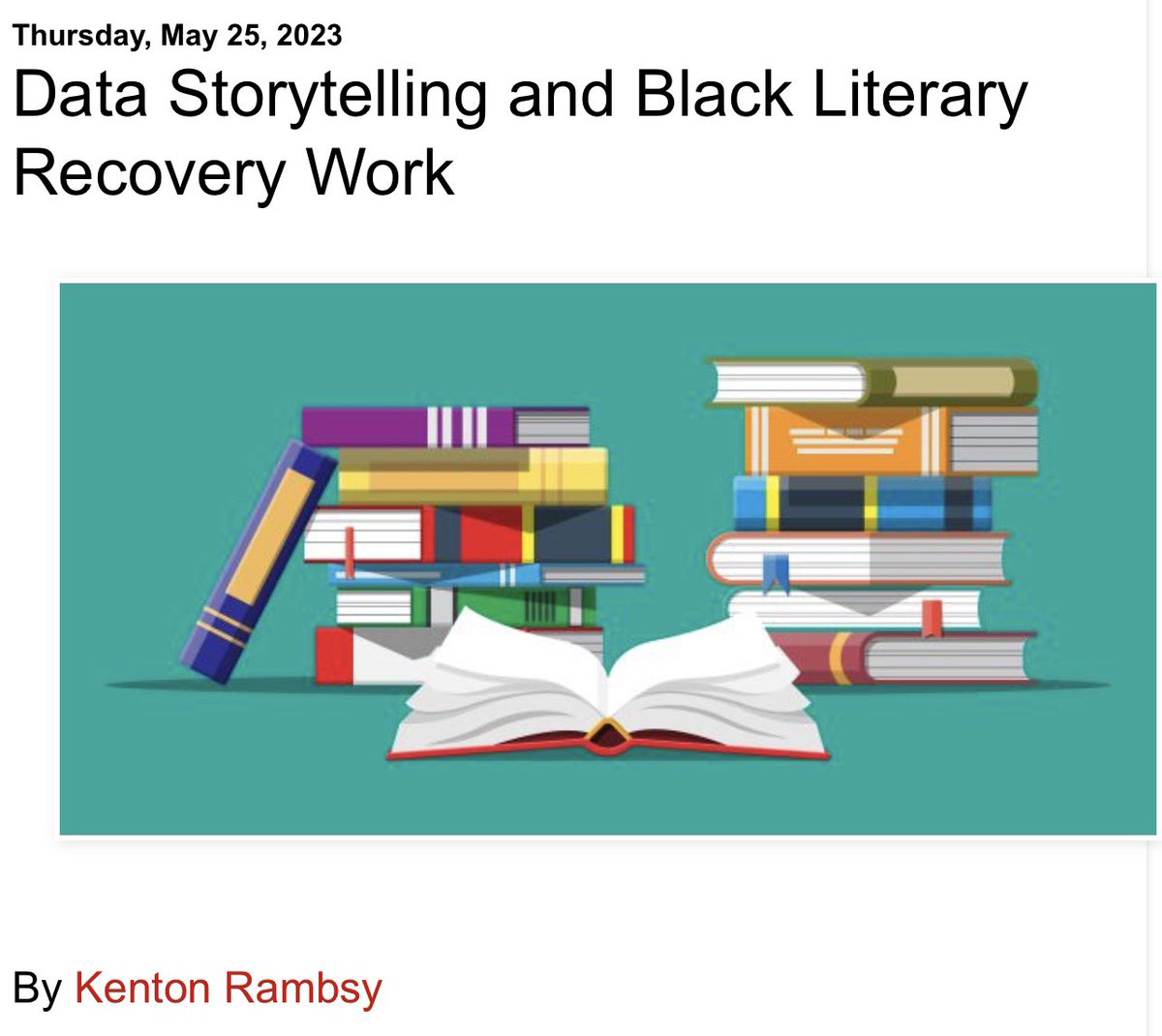 krambsy's tweet photo. #DataStorytelling is one possibility for pursuing recovery work in the early half of the 21st century. Using digital tools to provide a macro view of 1,200 books by #BlackWriters constitutes novel possibilities in literary studies. 👉🏿 https://t.co/kLUnZzzlre
#UnarchivingBlackness https://t.co/k1LynU5pO4