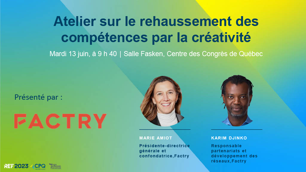 #LaREFranco🌐, c'est dans moins d'un mois! Voici en avant-goût notre atelier sur le rehaussement des compétences par la créativité avec la @factrymtl. C’est un évènement à ne pas manquer! Le mardi 13 juin, à 9h40 | Salle @FaskenAvocats