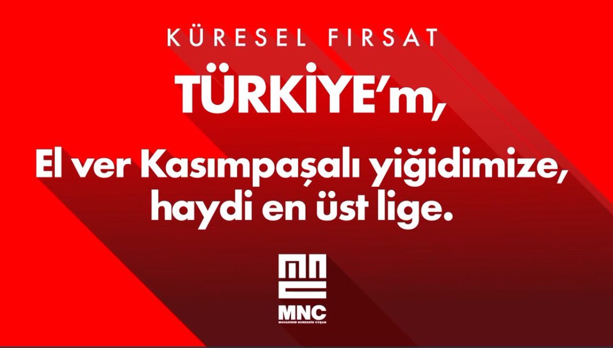 KÜRESEL FIRSAT

TÜRKİYE'm; 

El ver Kasımpaşalı yiğidimize, haydi en üst lige.🇹🇷❤️

#TürkiyeYüzyılı