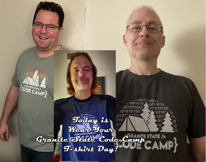 realDotNetDave's tweet image. Today is Wear Your Granite State Code Camp T-shirt Day! Get it out of the closet and put it on and Tweet your pic! #gscct #CodeCamp