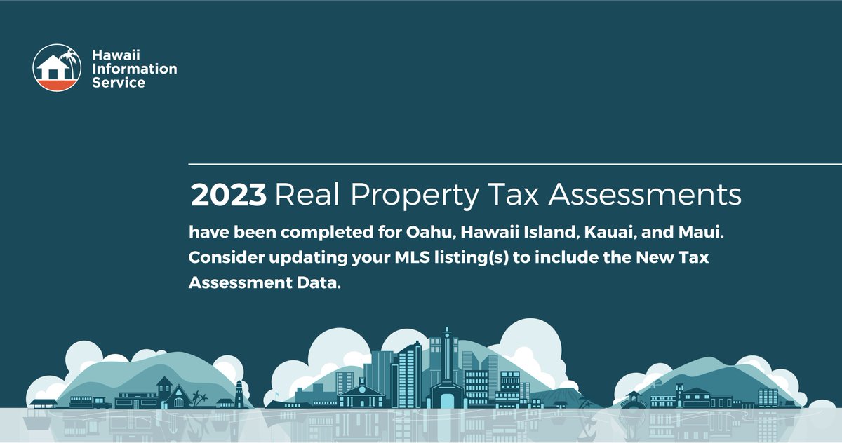 HiInformation's tweet photo. 2023 Real Property Tax Assessments have been completed for Oahu, Hawaii Island, Kauai, and Maui. Consider updating your MLS listing(s) to include the new 2023 Tax Assessment Data. https://t.co/7vHJhFYjRy