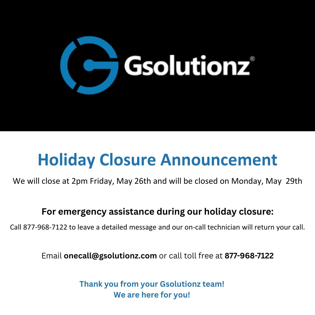 GsolutionzInc's tweet photo. In recognition of Memorial Day, Gsolutionz will be closing at 2pm today and will be closed on Monday, May 29th. We will have an on-call technician available during this time for emergency assistance. We want to wish everyone a great three-day weekend!

#memorialday #gsolutionz https://t.co/9r5Azf3UzY