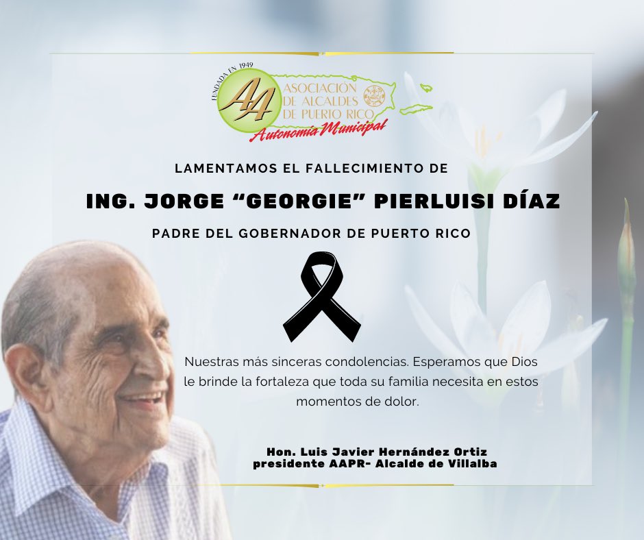 Expresamos nuestras condolencias al <a href="/GovPierluisi/">Gobernador Pierluisi</a> ante el fallecimiento de su padre, Don Georgie Pierluisi Díaz. Sin duda, tuvo una vida buena y fecunda, queda como tesoro para la familia su ejemplo como ser humano. Descanse en paz, un fuerte abrazo a la familia. <a href="/luisjavierPR24/">Luis Javier “Javy” Hernandez</a>