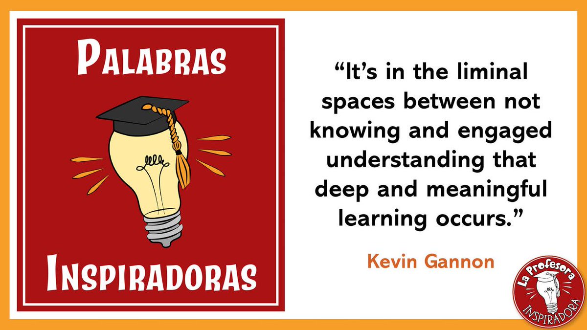 What does this look like in practice? How can we structure our classes to encourage our students to spend more time in these liminal spaces?

#studentengagement #understanding #learning #teaching #education #teachertwitter #palabrasinspiradoras