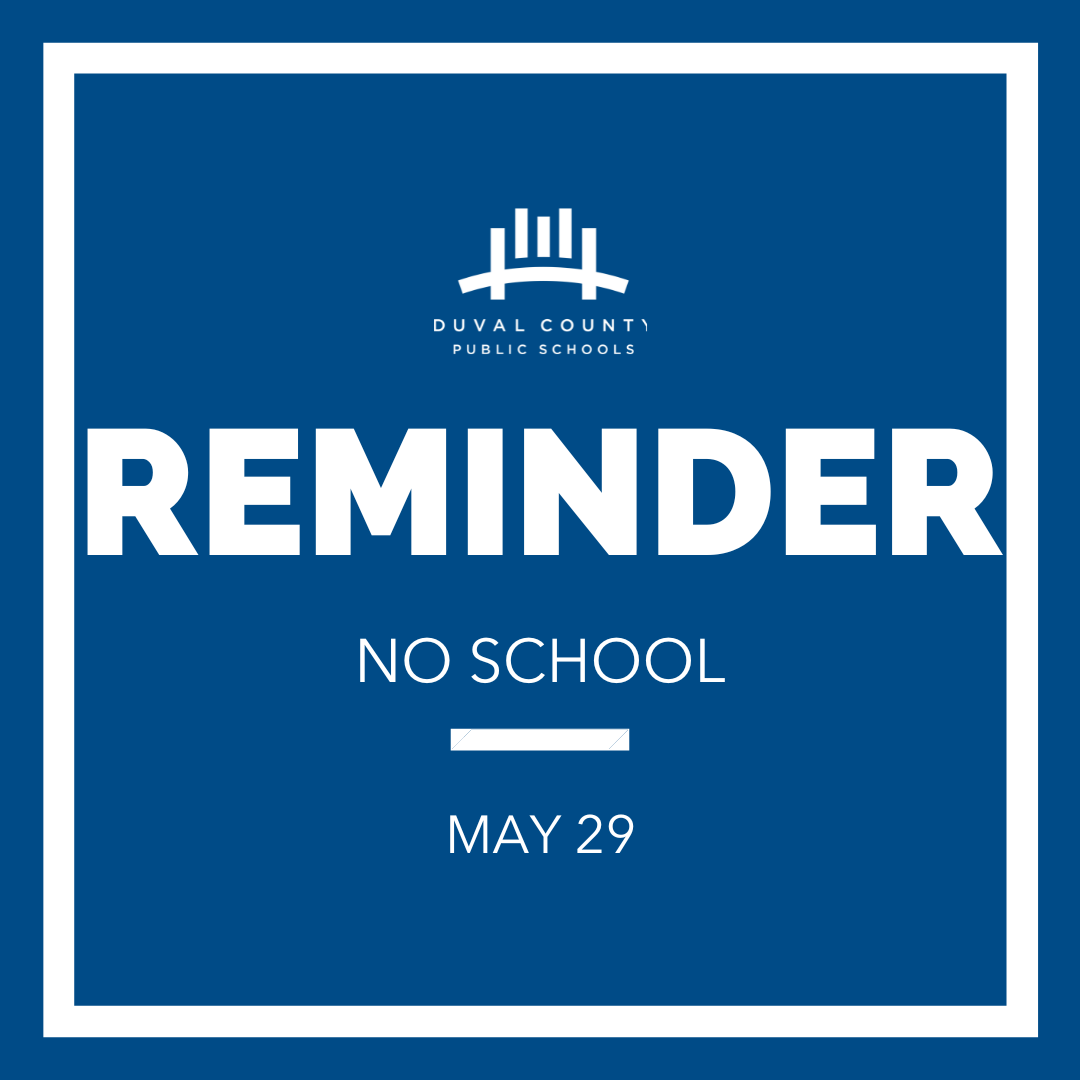 DuvalSchools's tweet photo. REMINDER | There is no school for students on May 29. 

We will welcome all students back on May 30. 

Additionally, all schools will follow a special early release schedule from May 30 to June 2. For more information, visit Team Duval News at https://t.co/GVItzdDzPq https://t.co/a9p8Yab0LB