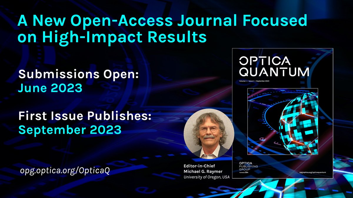 OpticaPubsGroup's tweet photo. New Gold #OA journal Optica Quantum will open for submissions in early June. Content will include original research articles, reviews, and perspectives. Its first issue will publish in September. Learn more: https://t.co/ym9qd6WWct #OPG_OpticaQ https://t.co/QWTxYtxWLt