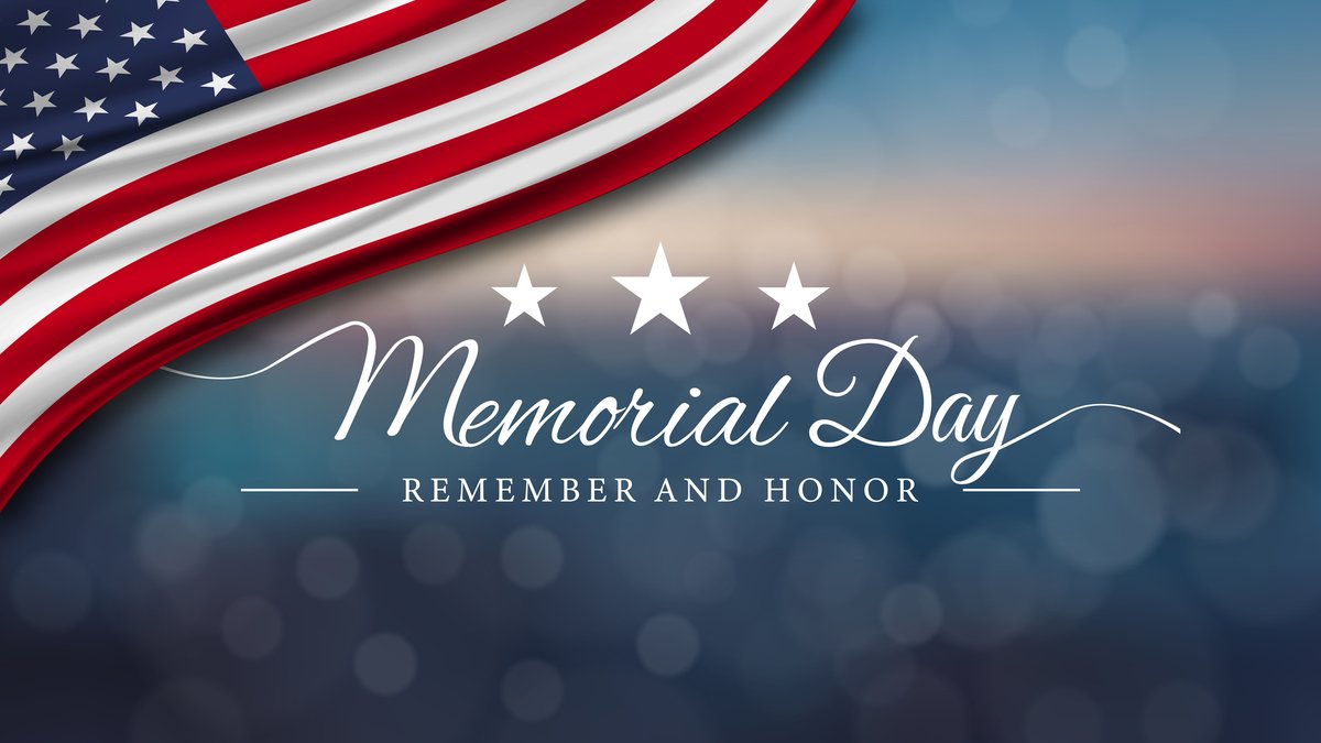 Have a happy and safe Memorial Day!
