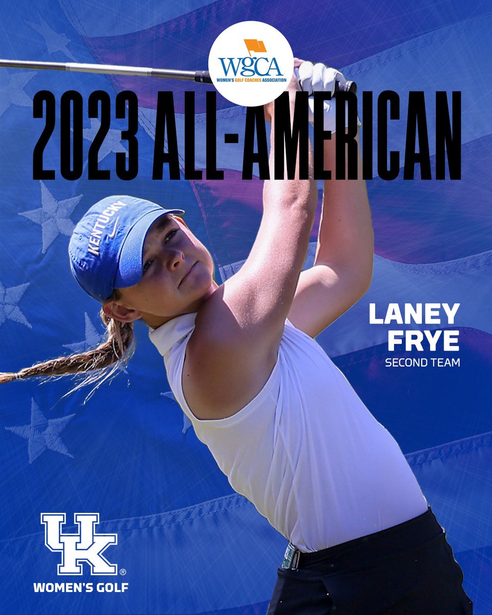 KentuckyWGolf's tweet image. 2023 ALL-AMERICAN SECOND TEAM. 

@laneyfrye 🇺🇸😮‍💨