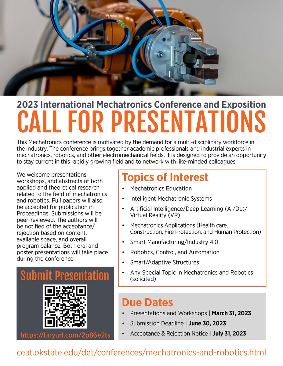 Int'l Mechatronics Conference & Expo 9/27-9/29

405-744-5714 bonnie.kaiser@okstate.edu
ceat.okstate.edu/det/conference… 

Call for Presentations Deadline 6/30

#engineering #robotics #innovationdistrict #mechatronics #manufacturing #electromechanical #electrohydraulic #CEUs #automation