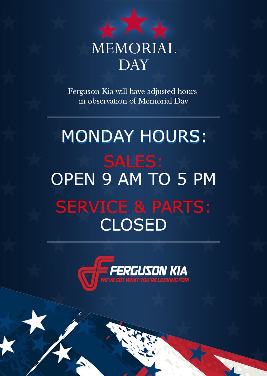 FergusonKia's tweet photo. 🚨Please note🚨our adjusted hours for the #MemorialDay🇺🇸
- Saturday: Normal business hours (5/27)
- Sunday: Closed (5/28)
- Monday: Sales: 9am to 5pm | Service &amp; Parts: closed (5/29)
- Tuesday: Normal business hours (5/30)
Wishing everyone a safe &amp; healthy #MemorialDayWeekend🇺🇸 https://t.co/ilFUmwns8n