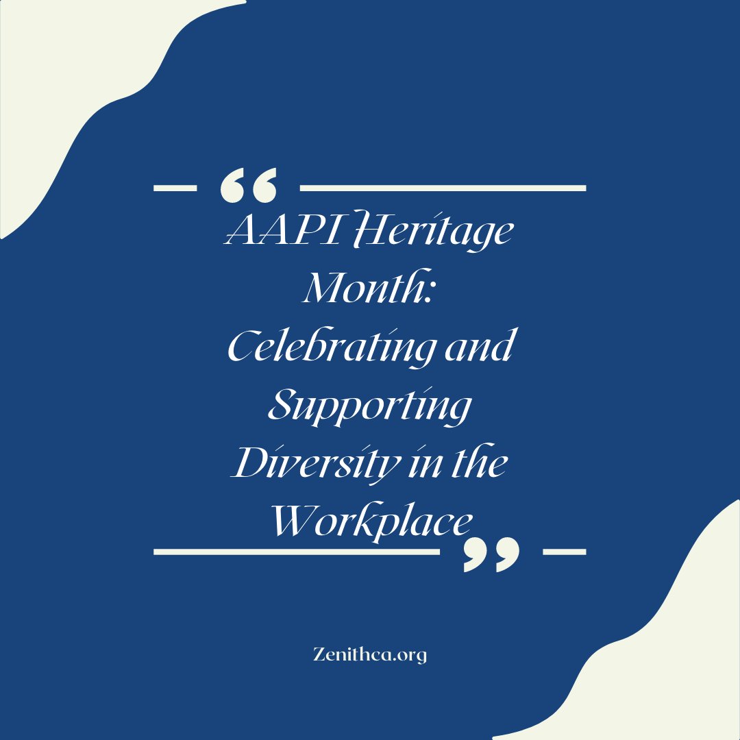 ConsultZenithA's tweet photo. AAPI Heritage Month: Celebrating and Supporting Diversity in the Workplace #AAPIHeritageMonth https://t.co/5hqsfPQrXm