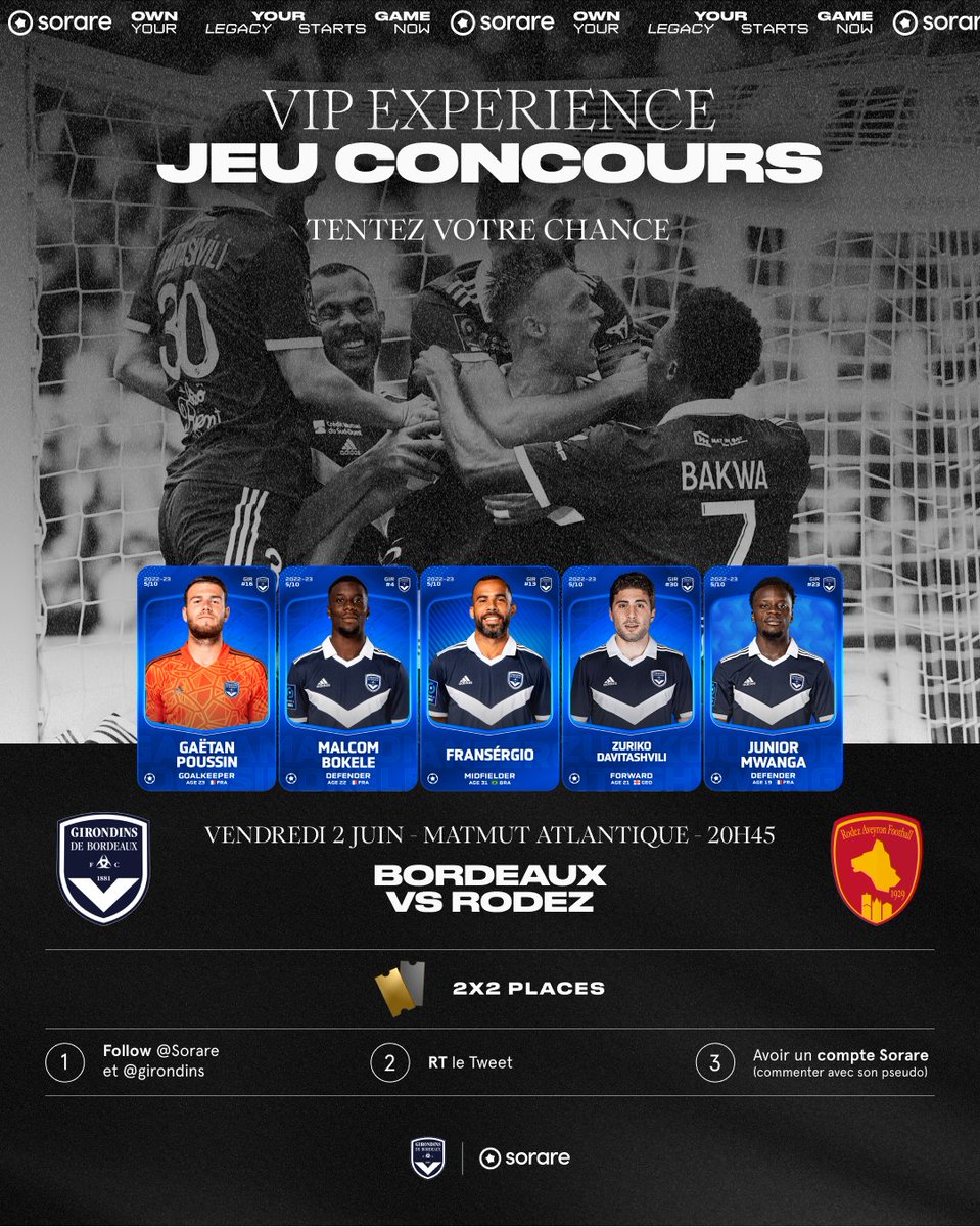 💥 𝗝𝗲𝘂 𝗖𝗼𝗻𝗰𝗼𝘂𝗿𝘀 <a href="/Sorare/">Sorare</a>💥

Gagnez 2x2 places VIP pour le #FCGBRAF ! Pour jouer :

➡ RT + Follow <a href="/girondins/">FC Girondins de Bordeaux</a> et <a href="/Sorare/">Sorare</a> 
➡ Avoir un compte <a href="/Sorare/">Sorare</a> 
➡ Commentez avec votre pseudo

Tirage au sort effectué mercredi 31 mai à 12h00, à vous de jouer !