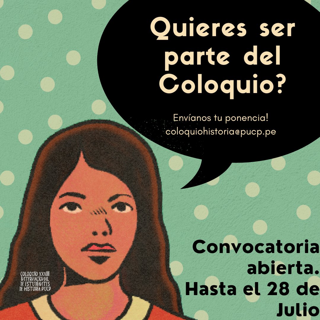 Sarita Colonia les hace acordar que estamos recibiendo ponencias...

Bases del coloquio
🔗:d1fdloi71mui9q.cloudfront.net/zfRUQvrCRJyfX1…

Correo del Coloquio
📧: coloquiohistoria@pucp.pe

Toda esta información también se encuentra en nuestra biografía.
#ColoquioHistoriaPUCP #ConvocatoriaAbierta