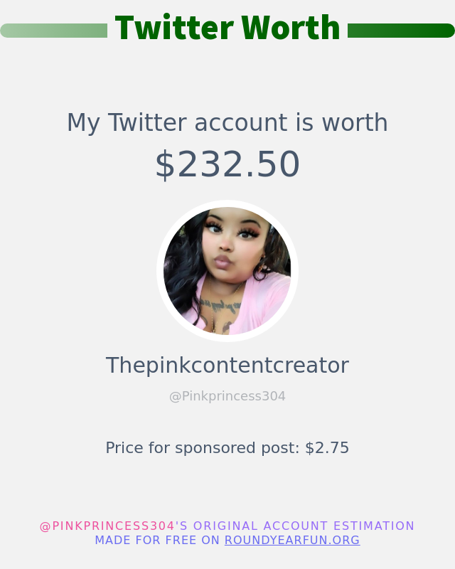 Pinkprincess304's tweet photo. My Twitter worth is: $232.50

➡️ https://t.co/0mKvzxeEWw https://t.co/p6GNtagxZc