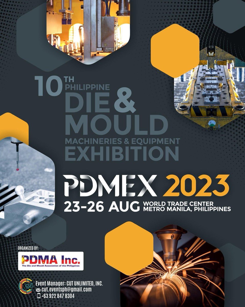 OmiGozon's tweet photo. We are honored to be the official event manager of PDMA, Inc for the 10th Philippine Die &amp; Mould Machineries &amp; Equipment Exhibition August 23-26, 2023 at the World Trade Center.
📧 cut.eventsph@gmail.com
📱 +639228478304
📞 8 3635192 / 8 3634900 / 8 3622266
#EventsByCut https://t.co/hT4M1upwne