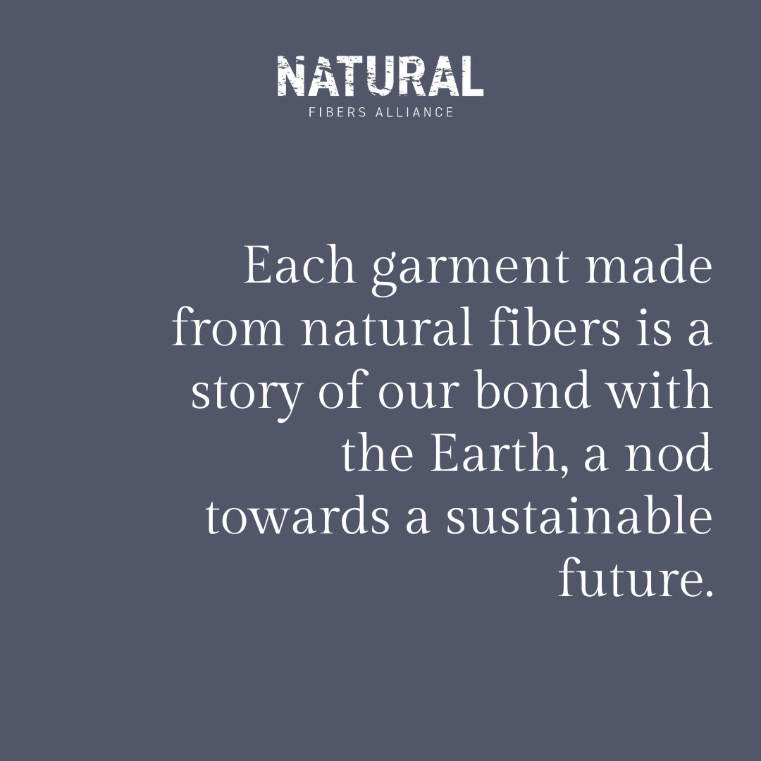Embracing natural fibers isn’t just about making a fashion statement; it’s about stating our commitment to sustainability. #NaturalFibersAlliance #WearNaturalFibers #ChooseSustainability