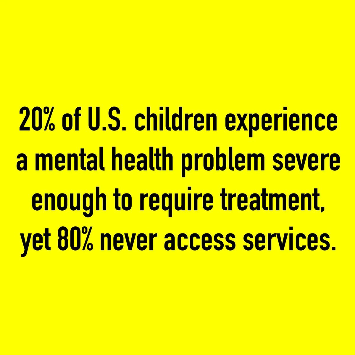 20% of U.S. children experience a mental health problem severe enough to require treatment, yet 80% never access services. #mentalhealth #metalhealthawareness