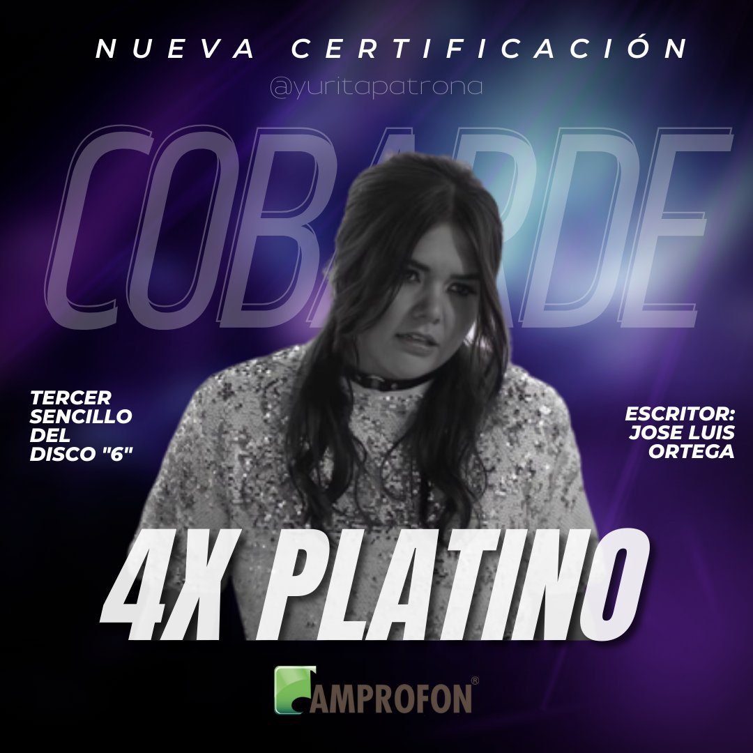 🚨 INFORMACION: 

@yuritaflowers acaba de ser certificada por
@Amprofon con disco CUATRIPLE de PLATINO por el sencillo #Cobarde @sonymusicmexico