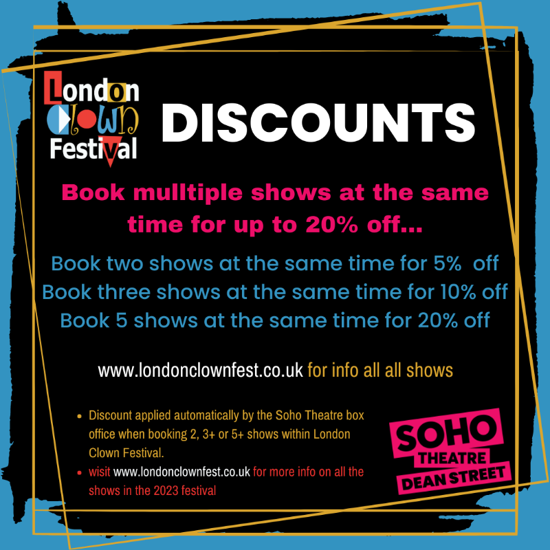 LondonClownFest's tweet photo. Want to check out all the shows in London Clown Festival 2023? Well you can. The more you book at once, the more you save. Book 2 shows for 5% off, 3+ shows for 10% off, 5+ shows for 20% off.
Booking link in bio - @sohotheatre https://t.co/K5L0PfPqLW