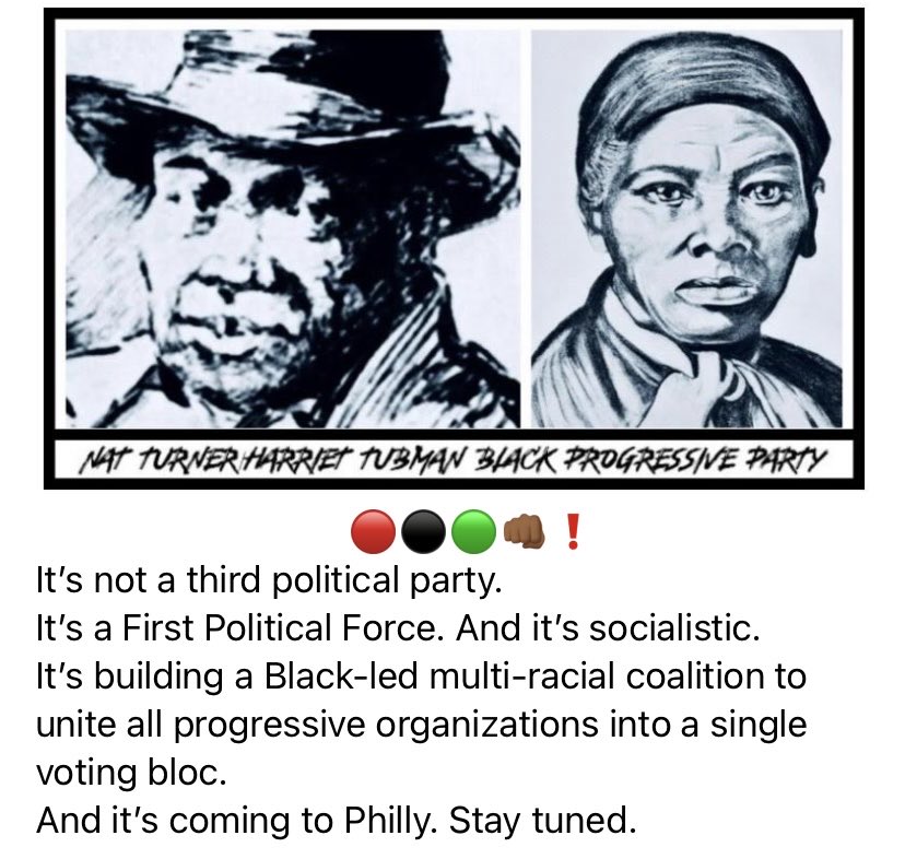 MichaelCoard's tweet photo. 👀🔴⚫️🟢👊🏾❗️The Nat Turner/Harriet Tubman Black Progressive Party is coming to Philly to change local politics forever. In fact, it’s already here: https://t.co/m3iglrhXyU