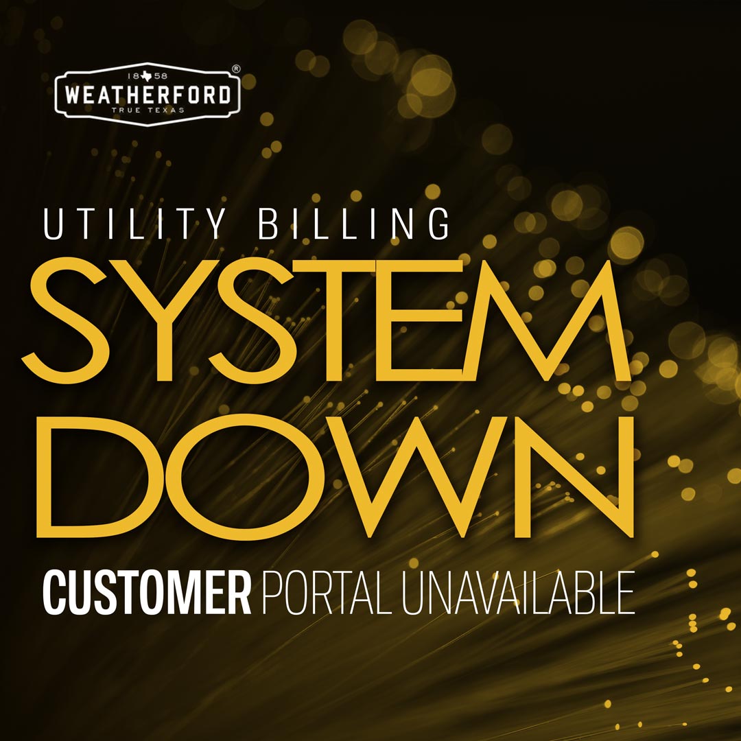 ATTENTION:
Our online payment portal for Utility Billing will be down for maintenance at 8pm tonight. You can pay your utility bill by phone on our secure automated system at (817) 598-4225 and select Option 1.
#WeatherfordTX #UtilityBilling #StrongCommunity
