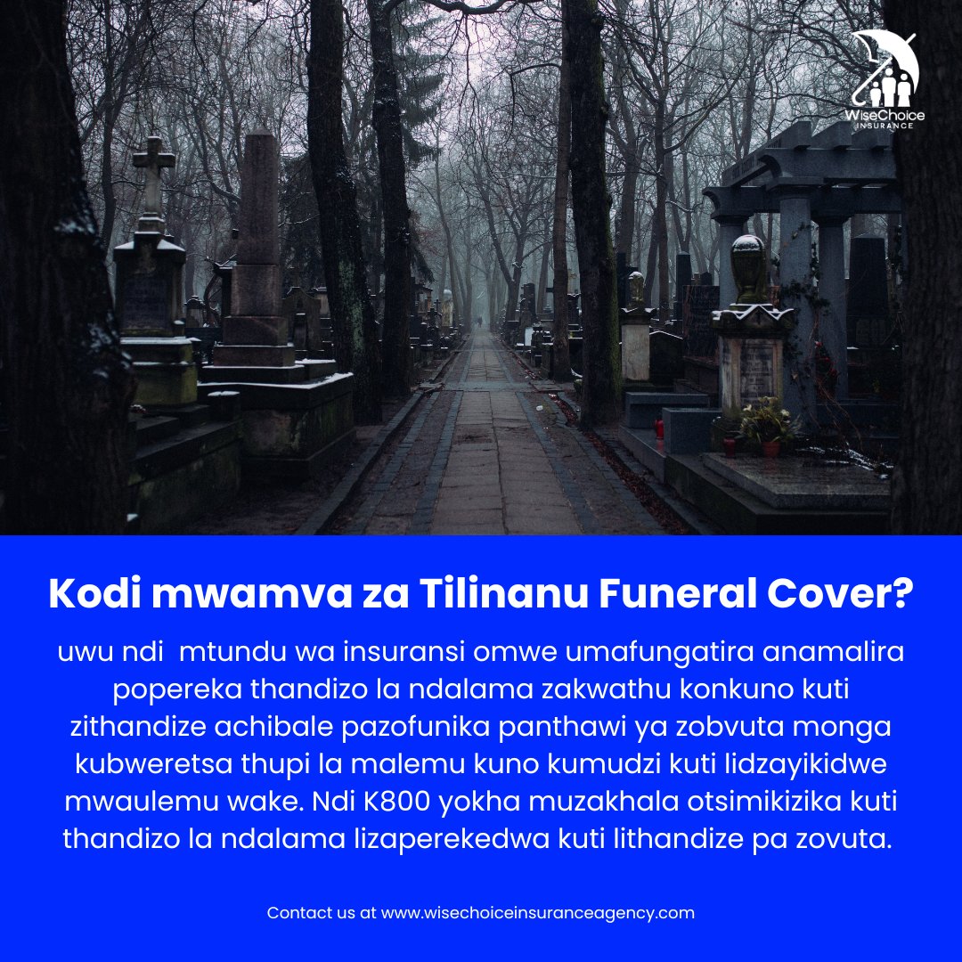 KumudziD's tweet image. Kodi mwamva za Tilinanu Funeral Cover? wisechoiceinsuranceagency.com.  Kapena Tipezeni pa Whatsapp pa 0985214269. Tikufunilani mathero a sabata abwino!
#funeralcover #funeralinsurance