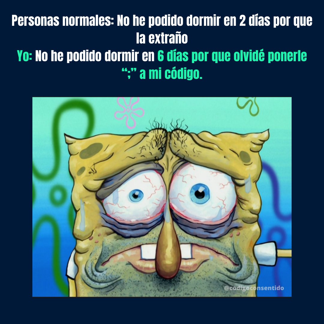 nocodomemes's tweet image. Cada quien con su tipo de insomnio no?😭 

#memes #memesespañol #memesprogramacion #memesprogramadores #programadores #programadoreswebs #programando #software #softwaredeveloper #softwareengineer