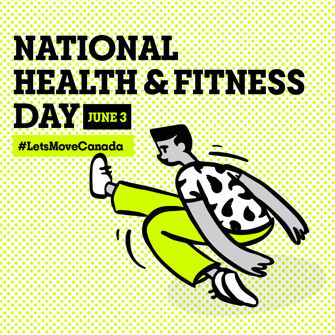 Did you know June 3 is National Health and Fitness Day in Canada? Make a plan to get moving during the week of May 29-June 4. Use #LetsMoveCanada so we can reach more Canadians! #nhfd, #fitcanada, #beactive, #getmoving, #nhfdcan, #activeforlife, #movementmatters #BougeonsCanada