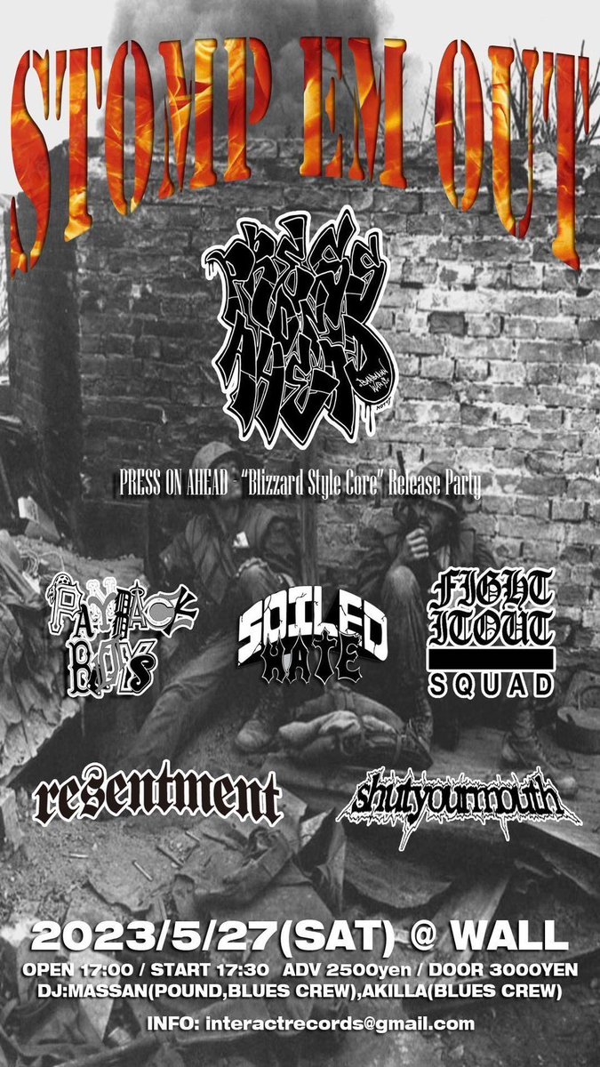 POATDR's tweet image. ついに本日‼️来てくれた方に一生語り継がれるLiveを🔥よろしくお願いします💪❤️‍🔥

&quot;STOMP EM OUT&quot;
2023/05/27 (Sat) @ WALL

FIGHT IT OUT
PAYBACK BOYS
RESENTMENT
SOILED HATE
SHUT YOUR MOUTH
PRESS ON AHEAD
DJ:MASSAN,AKILLA

17:00/17:30
ADV ¥2500 DOOR ¥3000

前売予約:onl.la/q7nhEMt
